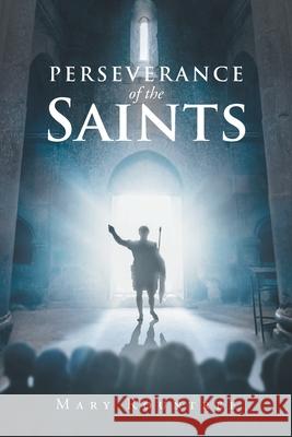 Perseverance of the Saints Mary Rountree 9781638746607 Christian Faith