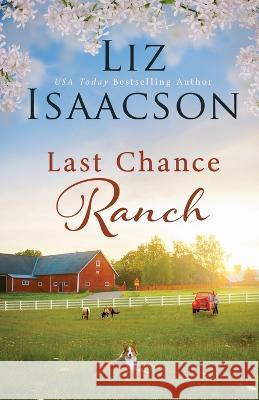 Last Chance Ranch Elana Johnson 9781638761457