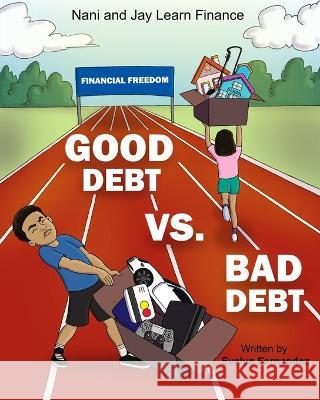 Good Debt vs Bad Debt Evelyn Fernandez 9781638775959 Isbnservices.com