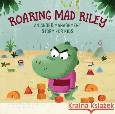 Roaring Mad Riley: An Anger Management Story for Kids  9781638788362 Rockridge Press