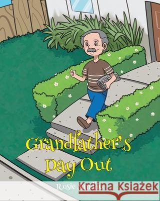 Grandfather's Day Out Rosie Sandhu 9781638811176 Newman Springs Publishing, Inc.