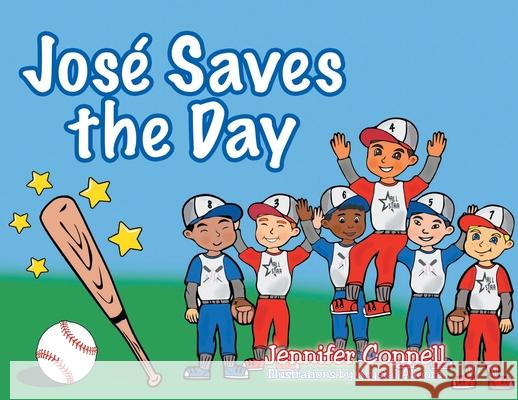 José Saves the Day Jennifer Connell 9781638814801 Newman Springs Publishing, Inc.