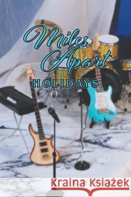 Miles Apart: Holidays K M Walker 9781638815006 Newman Springs Publishing, Inc.
