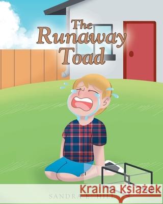 The Runaway Toad Sandra E. Hill 9781638817611