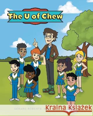The U of Chew Gerard Roberts, MD 9781638819707 Newman Springs Publishing, Inc.