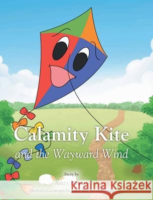 Calamity Kite: and the Wayward Wind Anita Powell 9781638850892