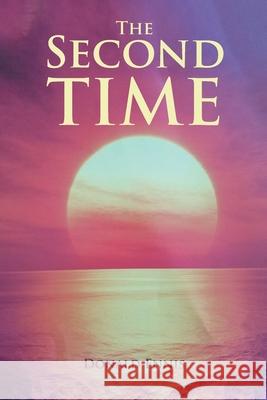 The Second Time Donald Ennis 9781638851950 Covenant Books