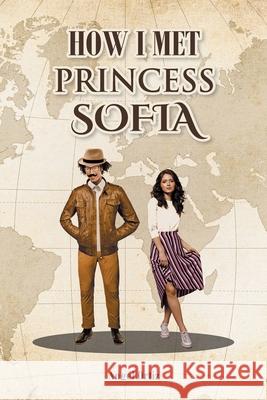 How I Met Princess Sofia Angel Ortiz 9781638852674