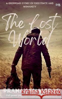 The Lost World Pranay Bhalerao   9781638860952