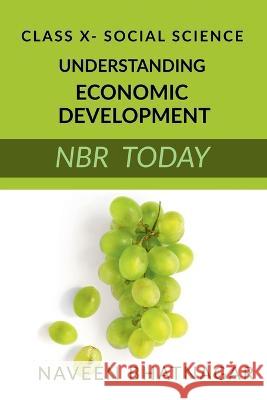 Class X Understanding Economic Development Naveen Bhatnagar   9781638864615 Notion Press