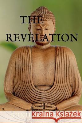 The Revelation Sunil Sachwani   9781638869580 Notion Press