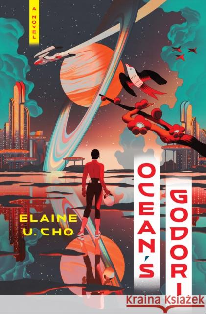 Ocean's Godori: A Novel Elaine U. Cho 9781638930594 Zando