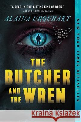 The Butcher and the Wren Urquhart, Alaina 9781638930969