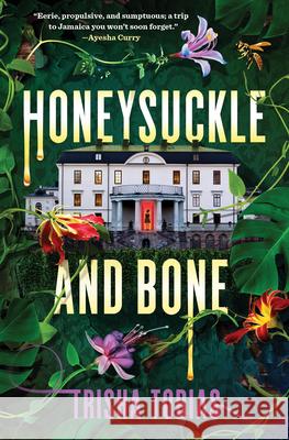 Honeysuckle and Bone Trisha Tobias 9781638931027 Zando - Sweet July Books