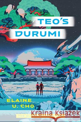 Teo's Durumi Elaine U. Cho 9781638932291 Zando - Hillman Grad Books