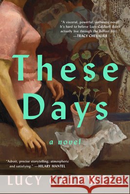 These Days Lucy Caldwell 9781638934141 Sjp Lit