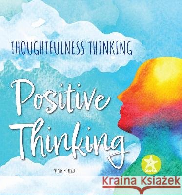Positive Thinking Vicky Bureau 9781638970941