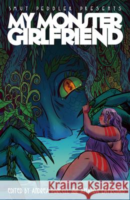 Smut Peddler Presents: My Monster Girlfriend  9781638991137 Iron Circus Comics