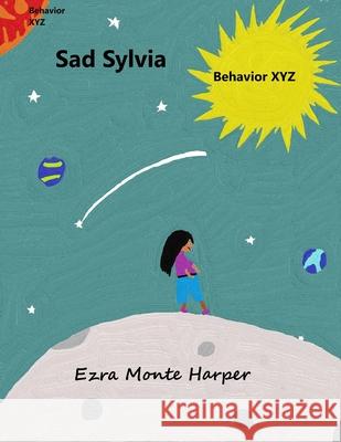 Sad Sylvia Ezra Monte Harper 9781639012589 Truly Publishing