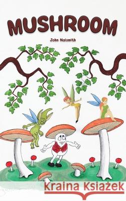 Mushroom John Naismith 9781639014576