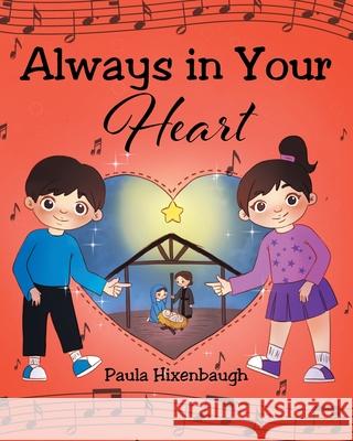 Always in Your Heart Paula Hixenbaugh 9781639034536 Christian Faith