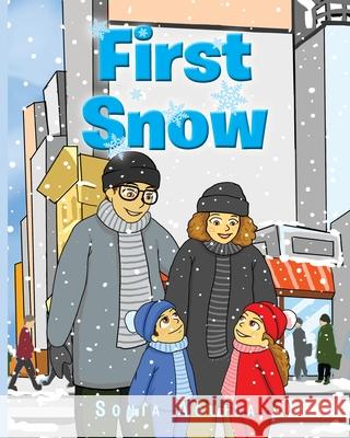 First Snow Sonia Aguila 9781639039203 Christian Faith Publishing, Inc