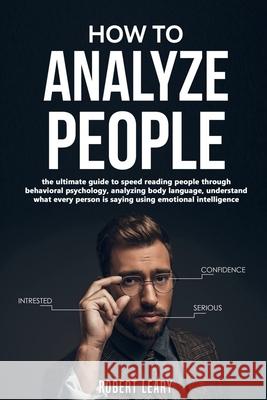 How to Analyze People Robert Leary 9781639042616