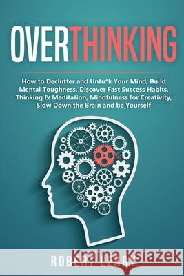 Overthinking Robert Leary 9781639043484