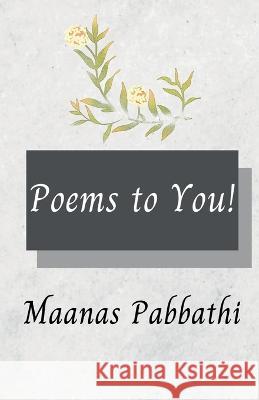 poems for you Maanas Pabbathi   9781639044054 Notion Press