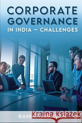 Corporate Governance in India - Challenges Ram K Narayan 9781639045778 Notion Press