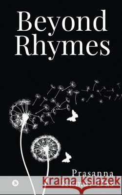 Beyond Rhymes Prasanna Kumar Das 9781639046454