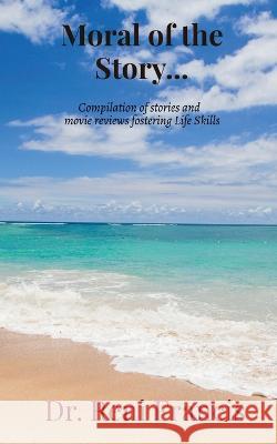 Moral of the Story is ... Reni 9781639049189