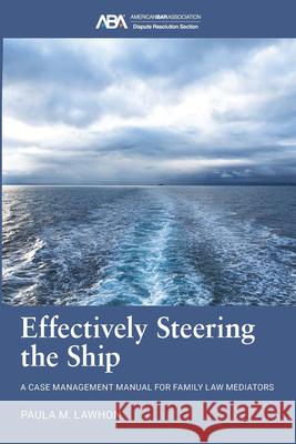 Effectively Steering the Ship Paula M. Lawhon 9781639057269 American Bar Association