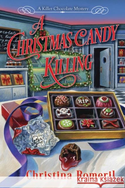 A Christmas Candy Killing Christina Romeril 9781639101665 Crooked Lane Books