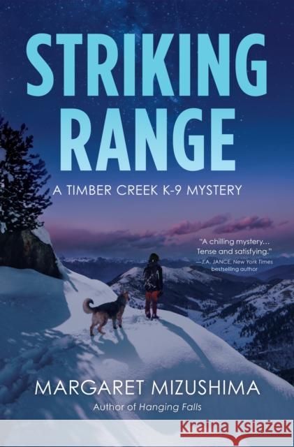 Striking Range: A Timber Creek K-9 Mystery Mizushima, Margaret 9781639102426 Crooked Lane Books