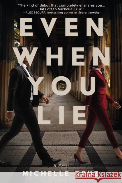Even When You Lie: A Novel Michelle Cruz 9781639102501 Crooked Lane Books