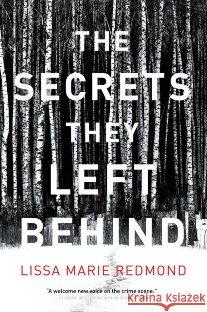 The Secrets They Left Behind: A Mystery Lissa Marie Redmond 9781639103003