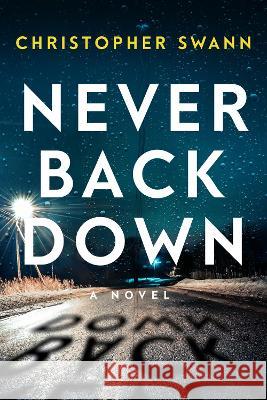 Never Back Down Christopher Swann 9781639103690