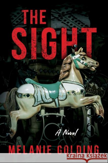 The Sight Melanie Golding 9781639104611 Crooked Lane Books