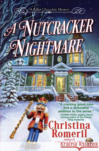 A Nutcracker Nightmare Christina Romeril 9781639104918 Crooked Lane Books