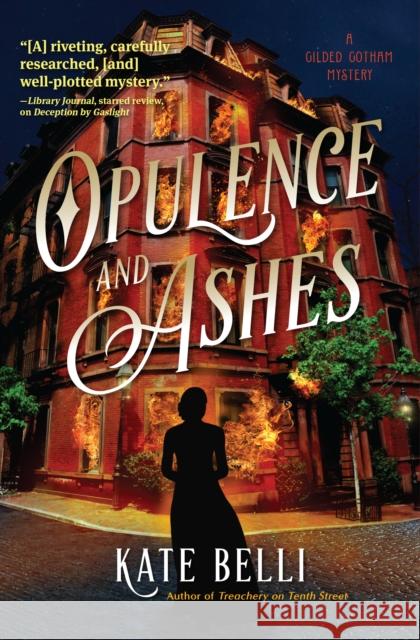 Opulence And Ashes Kate Belli 9781639105304 Crooked Lane Books