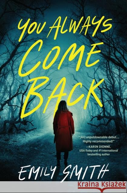 You Always Come Back: A Novel Emily Smith 9781639105861 Crooked Lane Books