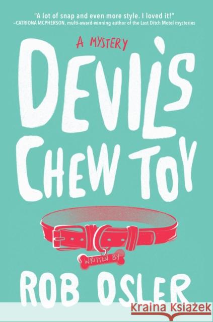 Devil's Chew Toy  9781639107155 Crooked Lane Books