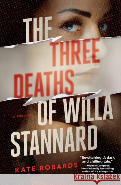 The Three Deaths Of Willa Stannard Kate Robards 9781639107322 Crooked Lane Books