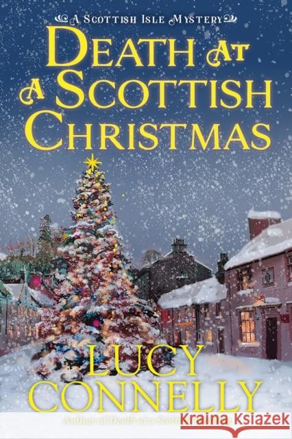 Death at a Scottish Christmas Lucy Connelly 9781639109302 Crooked Lane Books