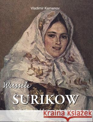 Wassili Surikow Vladimir Kemenov 9781639192212 Parkstone Press USA, Limited