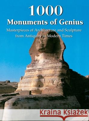 1000 Monuments of Genius Christopher E. M. Pearson 9781639192298 Parkstone Press USA, Limited