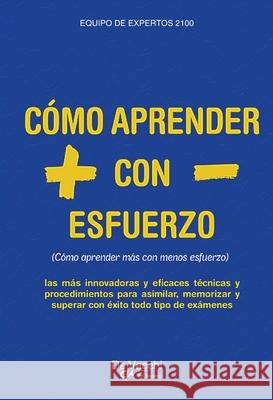 C?mo aprender + con - esfuerzo Equipo de Experto 9781639194063 de Vecchi Ediciones