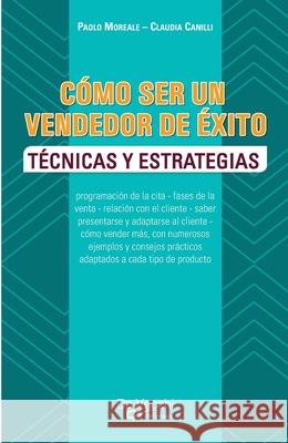 C?mo ser un vendedor de ?xito Paolo Moreale Claudia Canilli 9781639194490