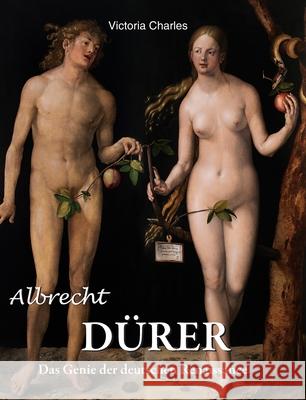 Albrecht DÜRER Victoria Charles 9781639195930